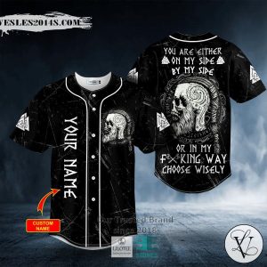 You Are Either On My Side By My Side Viking Skull Custom Baseball Jersey